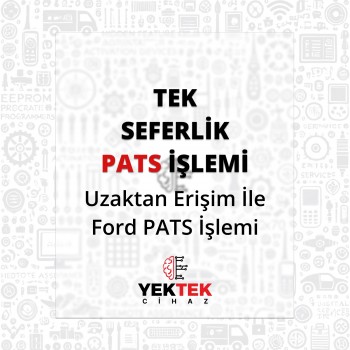 Ford PATS İşlemi – Uzaktan Erişim İle Tek Seferlik PATS İşlemi